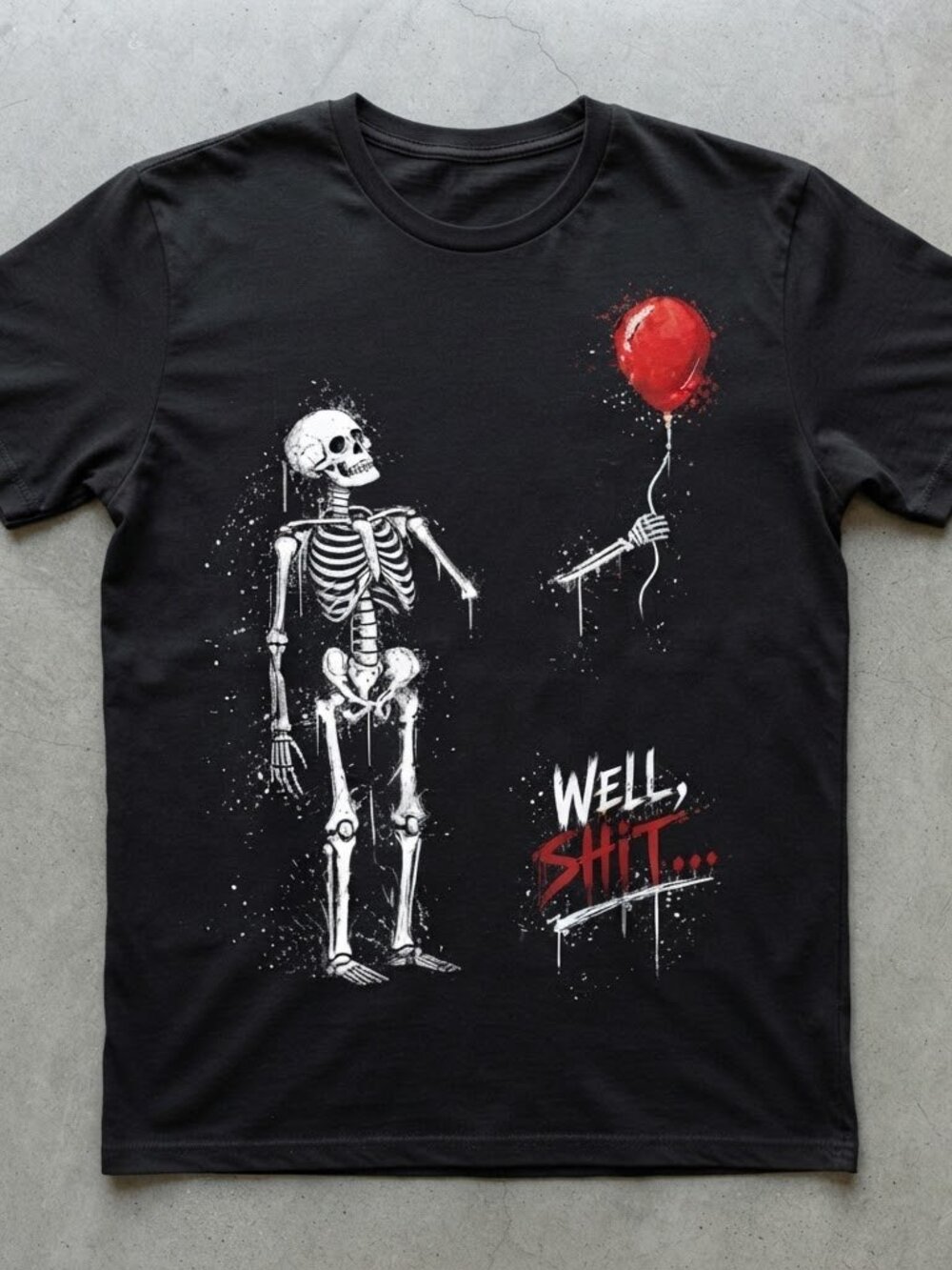 Well Skeleton Holding Balloon Funny Saying Halloween T-ShirtWell Skeleton Holdin